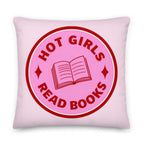 Hot Girls Read Books Pillow, Pink Graphic Cushion