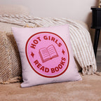 Hot Girls Read Books Pillow, Pink Graphic Cushion